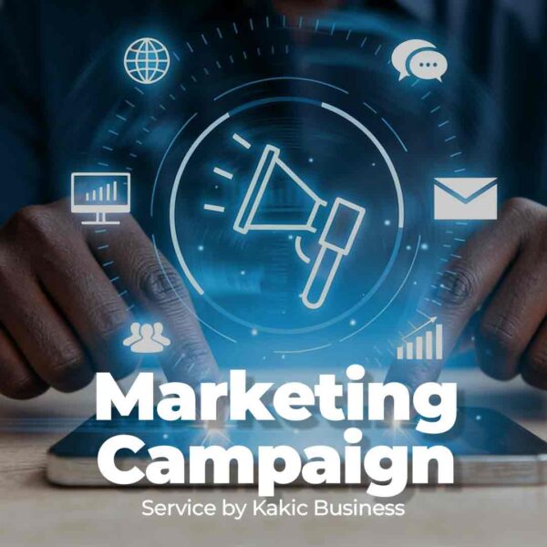 Marketing Campaign service button for Kakic Business. Features a person's hands interacting with a digital tablet displaying a glowing blue HUD interface with a megaphone icon, globe, and data charts.